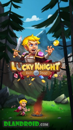 Lucky Knight - Rich or Dead! Apk Mod