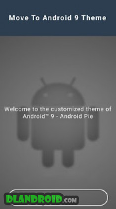 Move To Android 9 Theme Apk