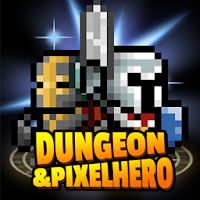 Dungeon x Pixel Hero Apk Mod