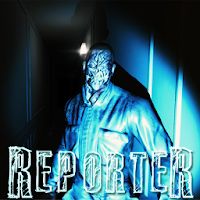 Reporter - Epic Creepy & Scary Horror Game Apk Mod