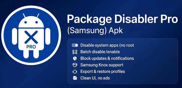 Package Disabler Pro (Samsung) apk mod and features