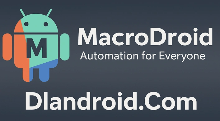 MacroDroid App Mod Device Automation