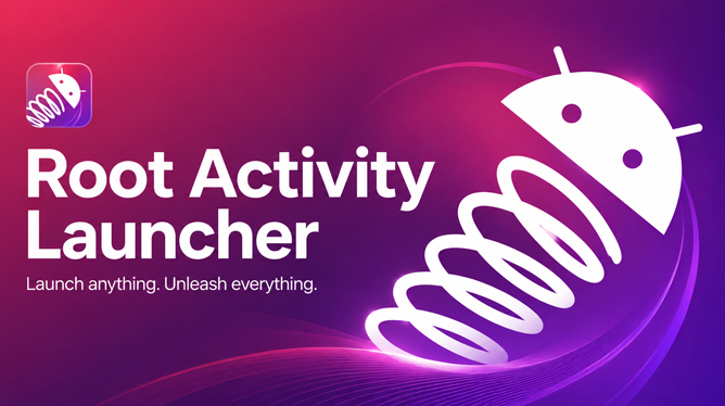 Root Activity Launcher app