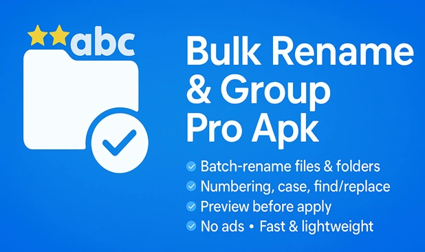 Bulk Rename & Group Pro