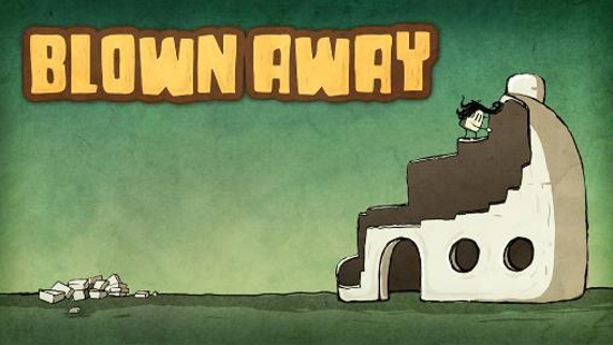 Blown Away: First Try
